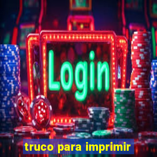 truco para imprimir